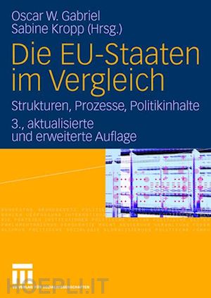 gabriel oscar w. (curatore); kropp sabine (curatore) - die eu-staaten im vergleich