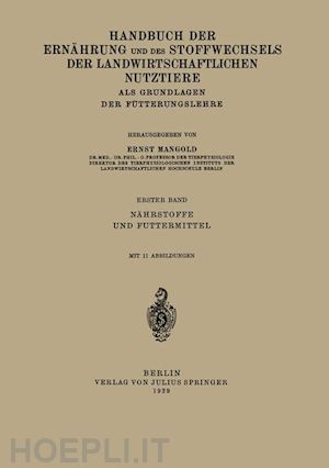 mangold e. (curatore) - handbuch der ernährung und des stoffwechsels der landwirtschaftlichen nutztiere als grundlagen der fütterungslehre