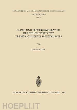 mayer k. - klinik und elektromyographie der spontanaktivität des menschlichen skeletmuskels