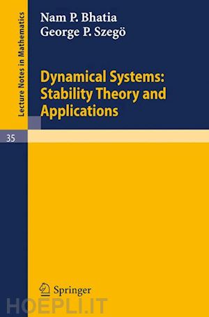 bhatia nam p.; szegö george p. - dynamical systems: stability theory and applications