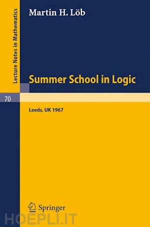 löb martin h. - proceedings of the summer school in logik, leeds, 1967