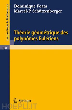 foata dominique; schützenberger marcel-p. - theorie geometrique des polynomes euleriens