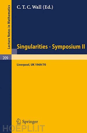wall c. t. c. (curatore) - proceedings of liverpool singularities - symposium ii. (university of liverpool 1969/70)