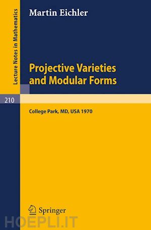 eichler m. - projective varieties and modular forms