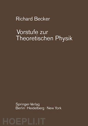 becker richard - vorstufe zur theoretischen physik