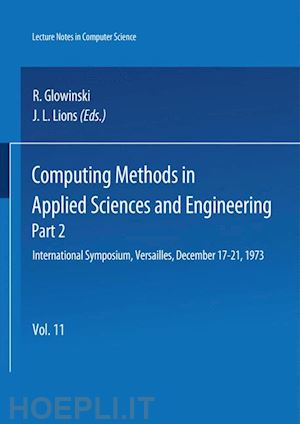 glowinski r. (curatore); lions j.l. (curatore) - computing methods in applied sciences and engineering