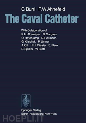 burri c.; ahnefeld friedrich w. - the caval catheter