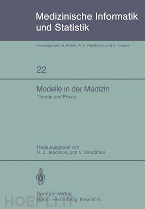 jesdinsky h.j. (curatore); weidtman v. (curatore) - modelle in der medizin