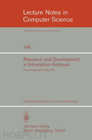 salton gerard (curatore); schneider hans-jochen (curatore) - research and development in information retrieval