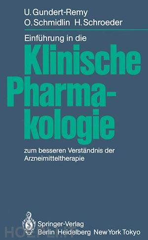 gundert-remy u.; schmidlin o.; schroeder h. - einführung in die klinische pharmakologie