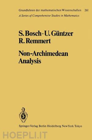 bosch s.; güntzer u.; remmert r. - non-archimedean analysis