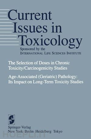 grice h.c. (curatore) - the selection of doses in chronic toxicity/carcinogenicity studies