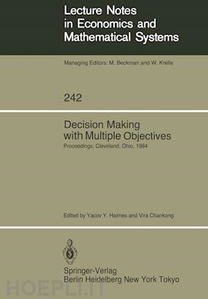 haimes yacov y. (curatore); chankong vira (curatore) - decision making with multiple objectives