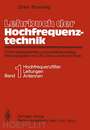 zinke otto; brunswig heinrich; zinke otto (curatore); vlcek anton (curatore) - lehrbuch der hochfrequenztechnik