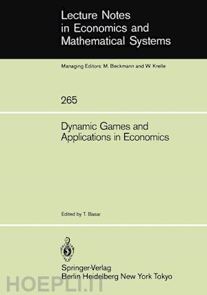 basar tamer (curatore) - dynamic games and applications in economics