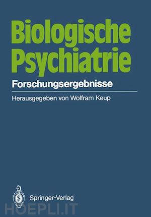 keup w. (curatore) - biologische psychiatrie
