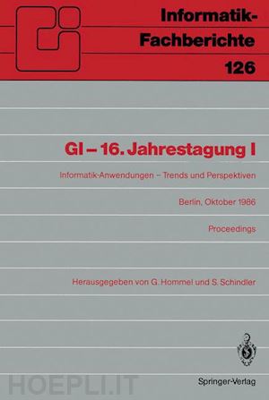 hommel günter (curatore); schindler sigram (curatore) - gi-16.jahrestagung i