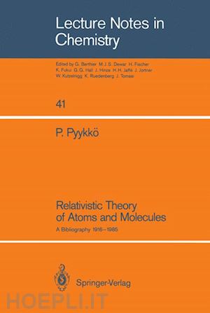 pyykkö pekka - relativistic theory of atoms and molecules