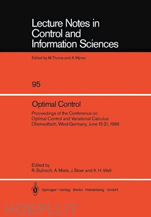 bulirsch roland (curatore); miele angelo (curatore); stoer josef (curatore); well klaus h. (curatore) - optimal control