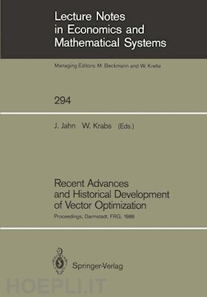 jahn johannes (curatore); krabs werner (curatore) - recent advances and historical development of vector optimization