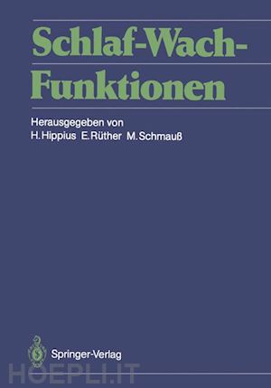 hippius hans (curatore); rüther eckart (curatore); schmauß max (curatore) - schlaf-wach-funktionen