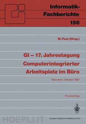 paul manfred (curatore) - gi — 17. jahrestagung computerintegrierter arbeitsplatz im büro