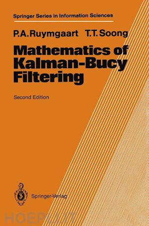 ruymgaart peter a.; soong tsu t. - mathematics of kalman-bucy filtering