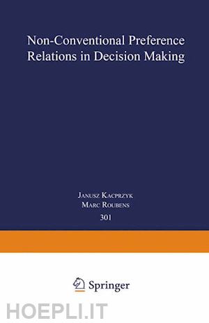 roubens marc (curatore) - non-conventional preference relations in decision making