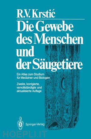 krstic radivoj v. - die gewebe des menschen und der säugetiere