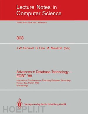 schmidt joachim w. (curatore); ceri stefano (curatore); missikoff michele (curatore) - advances in database technology - edbt '88