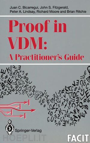 bicarregui juan c.; fitzgerald john; lindsay peter a.; moore richard; ritchie brian - proof in vdm: a practitioner’s guide