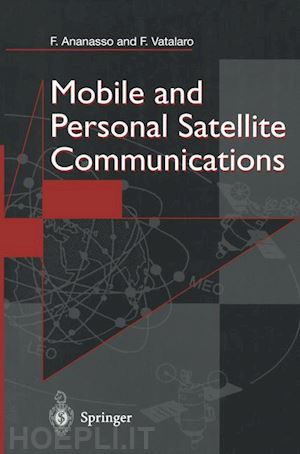 ananasso fulvio; vatalaro francesco - mobile and personal satellite communications