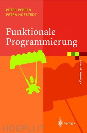 pepper peter; hofstedt petra - funktionale programmierung