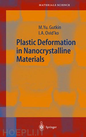 gutkin mikhail; ovid'ko ilya - plastic deformation in nanocrystalline materials