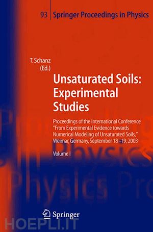 schanz tom (curatore) - unsaturated soils: experimental studies