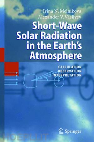 melnikova irina n.; vasilyev alexander v. - short-wave solar radiation in the earth's atmosphere