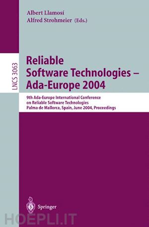 llamosi albert (curatore); strohmeier alfred (curatore) - reliable software technologies - ada-europe 2004