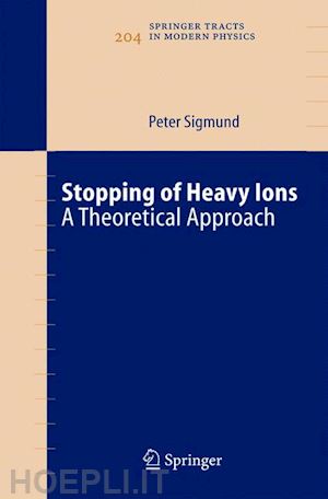 sigmund peter - stopping of heavy ions