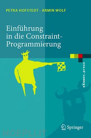 hofstedt petra; wolf armin - einführung in die constraint-programmierung