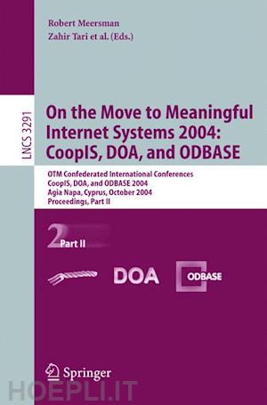 tari zahir (curatore) - on the move to meaningful internet systems 2004: coopis, doa, and odbase