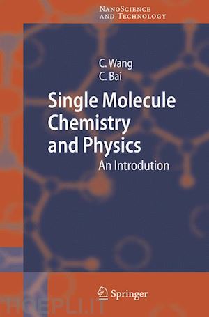 wang chen; bai chunli - single molecule chemistry and physics