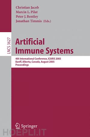 jacob christian (curatore); pilat marcin (curatore); bentley peter (curatore); timmis jonathan (curatore) - artificial immune systems