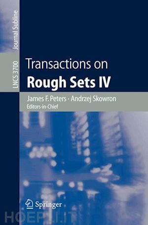 peters james f. (curatore) - transactions on rough sets iv