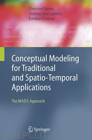 parent christine; spaccapietra stefano; zimányi esteban - conceptual modeling for traditional and spatio-temporal applications