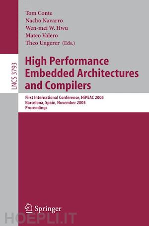 conte tom (curatore); navarro nacho (curatore); hwu wen-mei w. (curatore); valero mateo (curatore); ungerer theo (curatore) - high performance embedded architectures and compilers