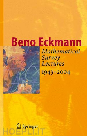 eckmann beno - mathematical survey lectures 1943-2004