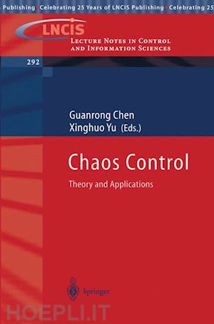 chen guanrong (curatore); yu xinghuo (curatore) - chaos control