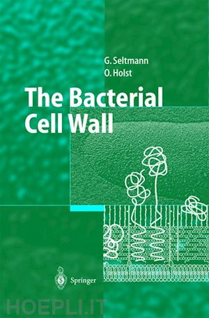 seltmann guntram; holst otto - the bacterial cell wall