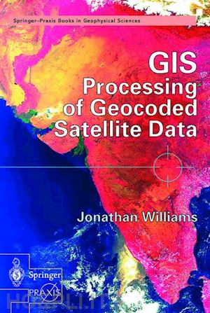 williams jonathan - gis processing of geocoded satellite data