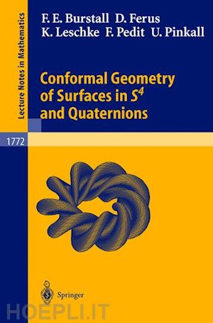 burstall francis e.; ferus dirk; leschke katrin; pedit franz; pinkall ulrich - conformal geometry of surfaces in s4 and quaternions